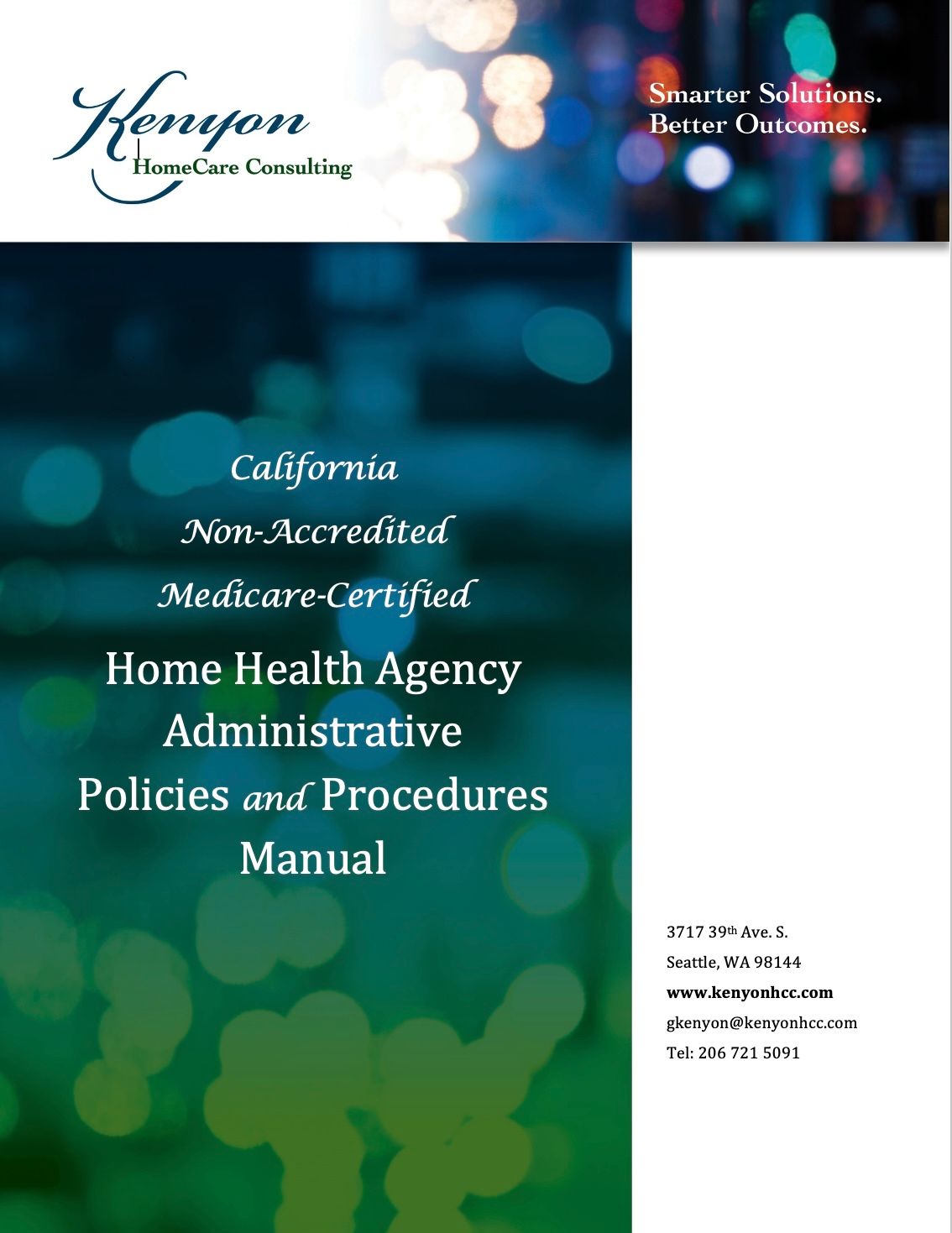 California Non-Accredited Medicare-Certified Home Health Agency Administrative Policies and Procedures Manual