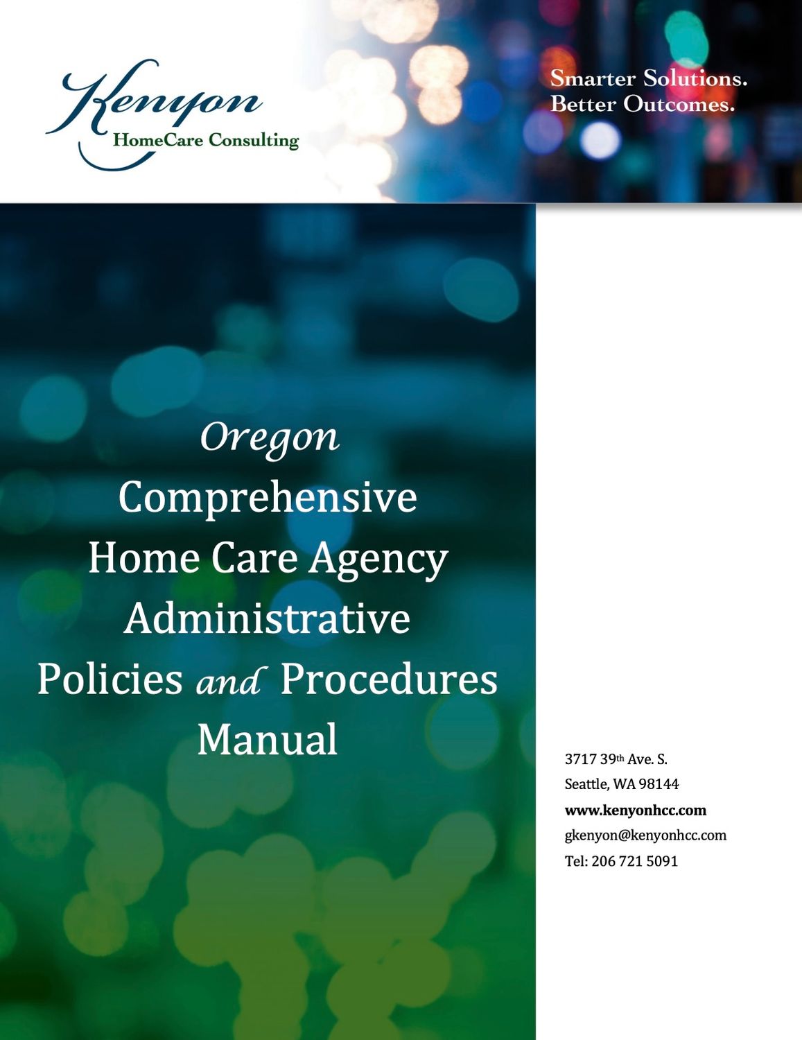 Oregon Comprehensive Home Care Agency Administrative Policies and Procedures Manual Oregon Comprehensive Home Care Agency Administrative Policies and Procedures Manual