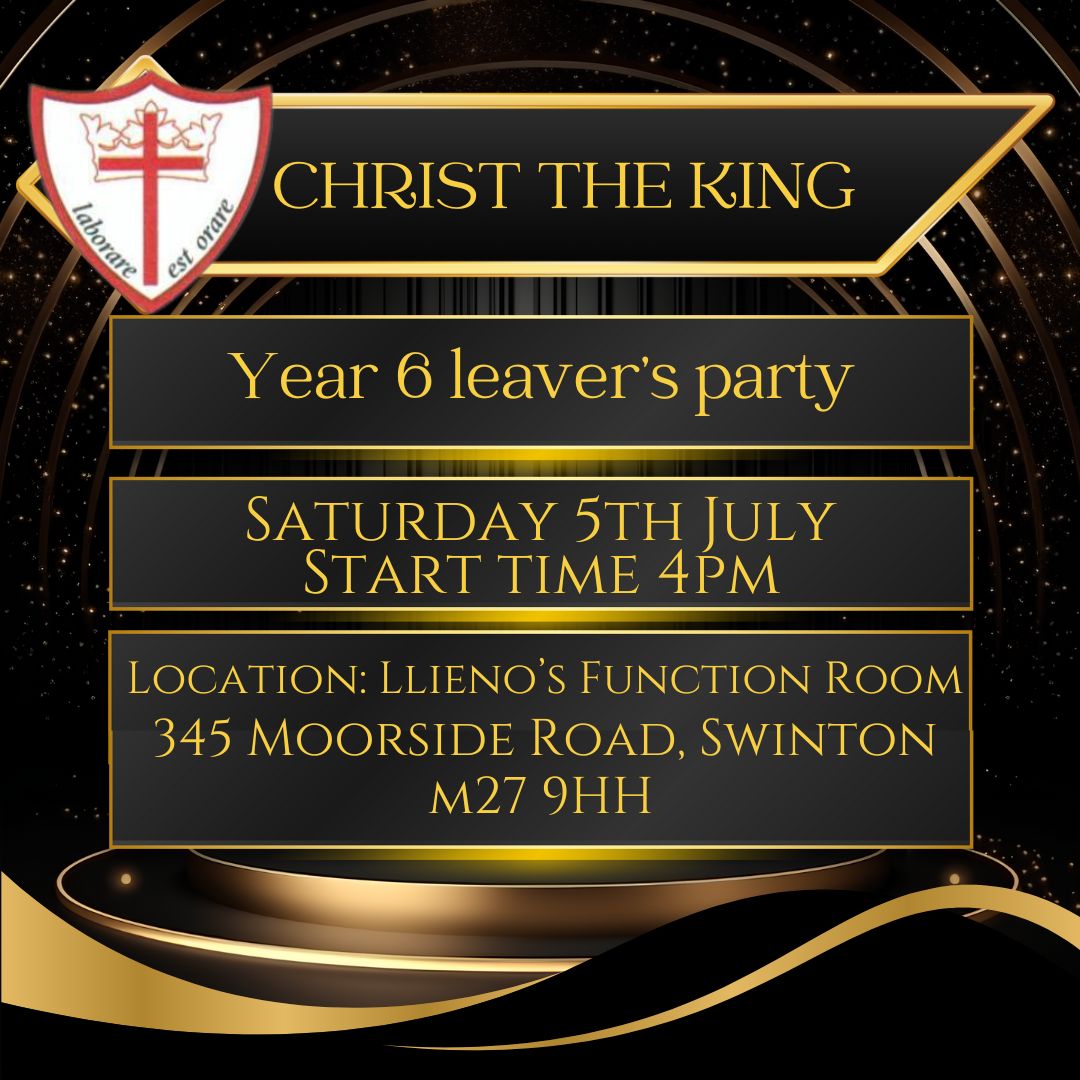 Christ the King's Year 6 Leaver's Party