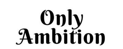 Only Ambition