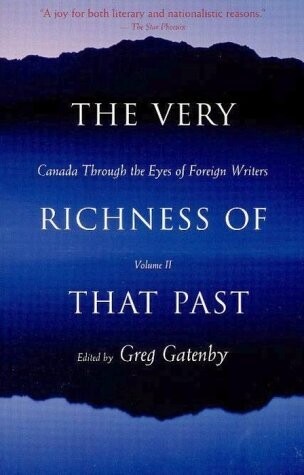 The Very Richness of That Past