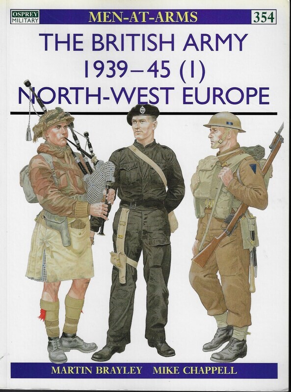 The British Army 1939-45 (1) in North-West Europe