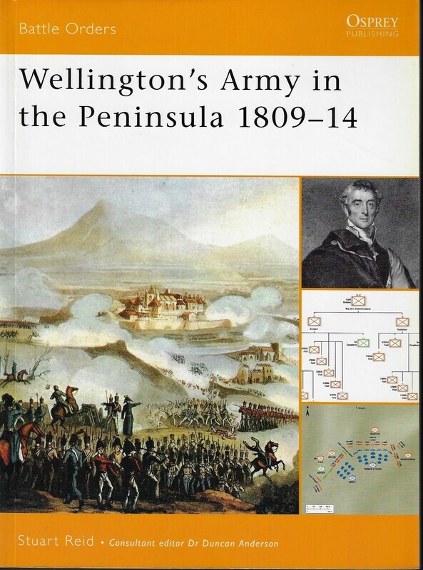 Wellington&#39;s Army in the Peninsula 1809-14
