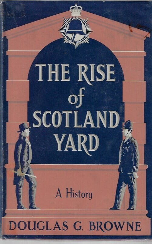The Rise of Scotland Yard - A History