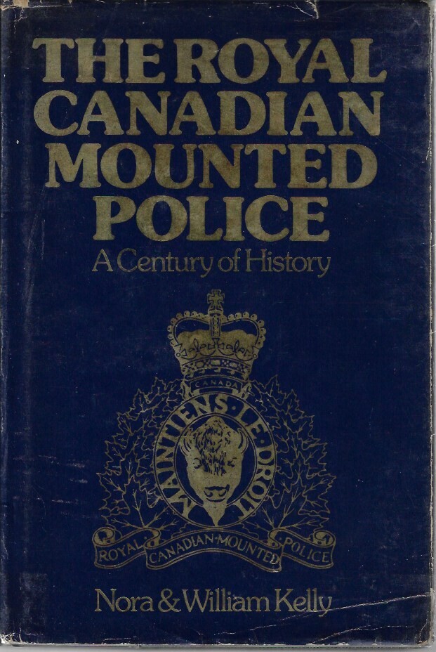 The Royal Canadian Mounted Police - A Century of History