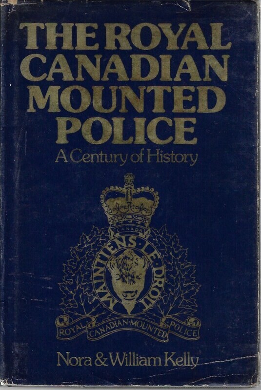 The Royal Canadian Mounted Police - A Century of History