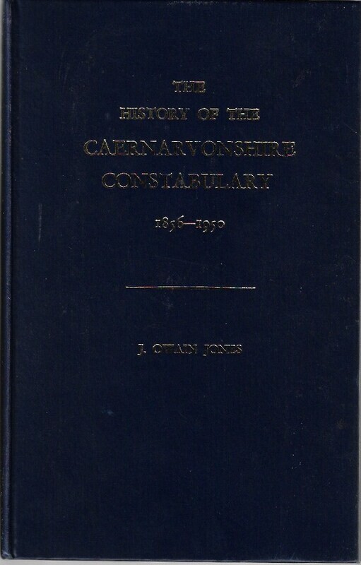 The History of The Caernarvonshire Constabulary 1836-1950