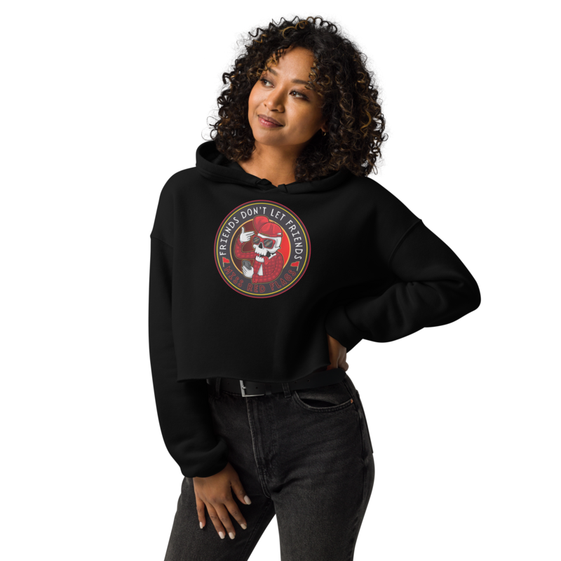Crop Hoodie - Satire: Dude, Red Flags!