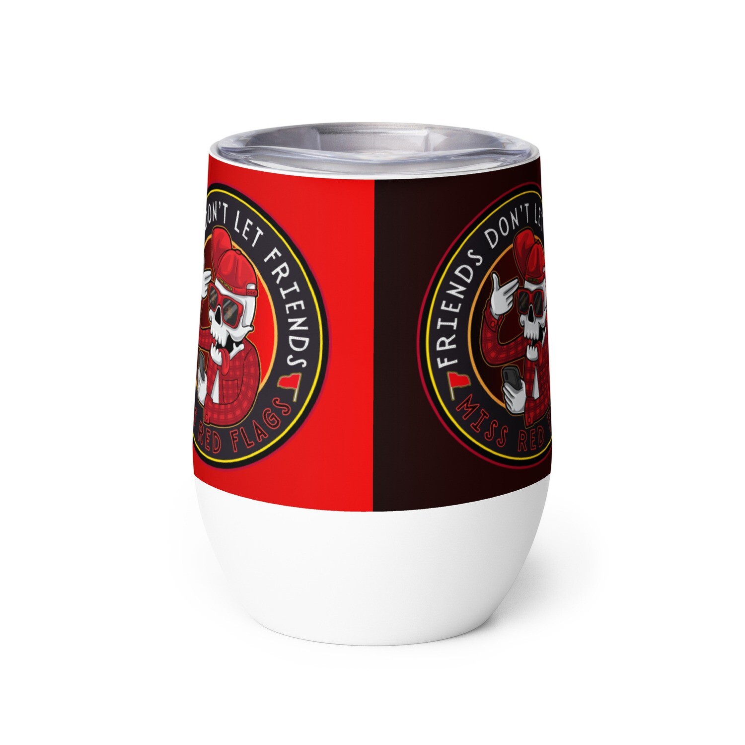 Wine tumbler - Satire: Dude, Red Flags!