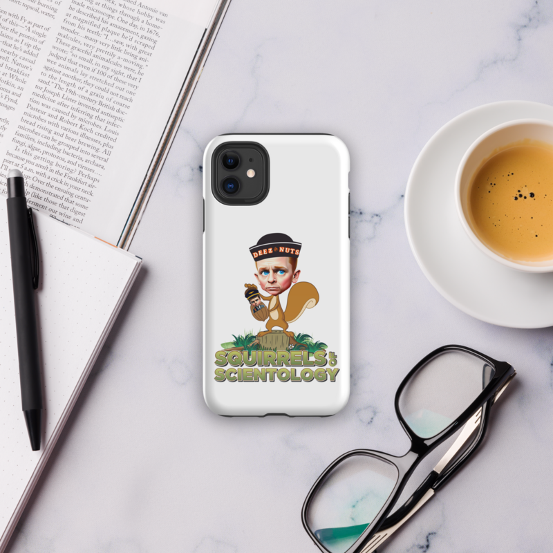 Tough Case for iPhone® - Squirrels Of Scientology - Deez Nuts
