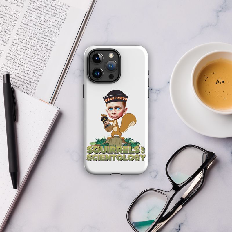 Tough Case for iPhone® - Squirrels Of Scientology - Deez Nuts
