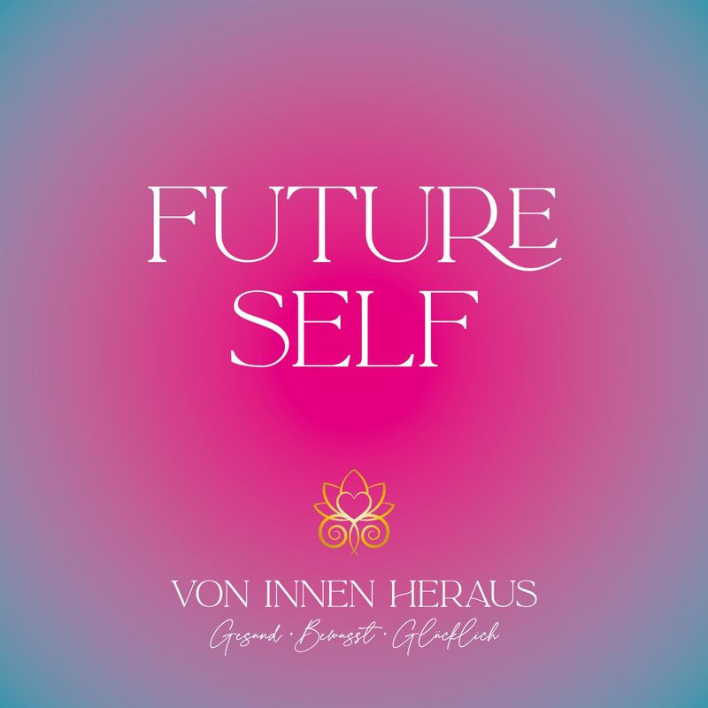 Clearing & Healing Session FUTURE SELF