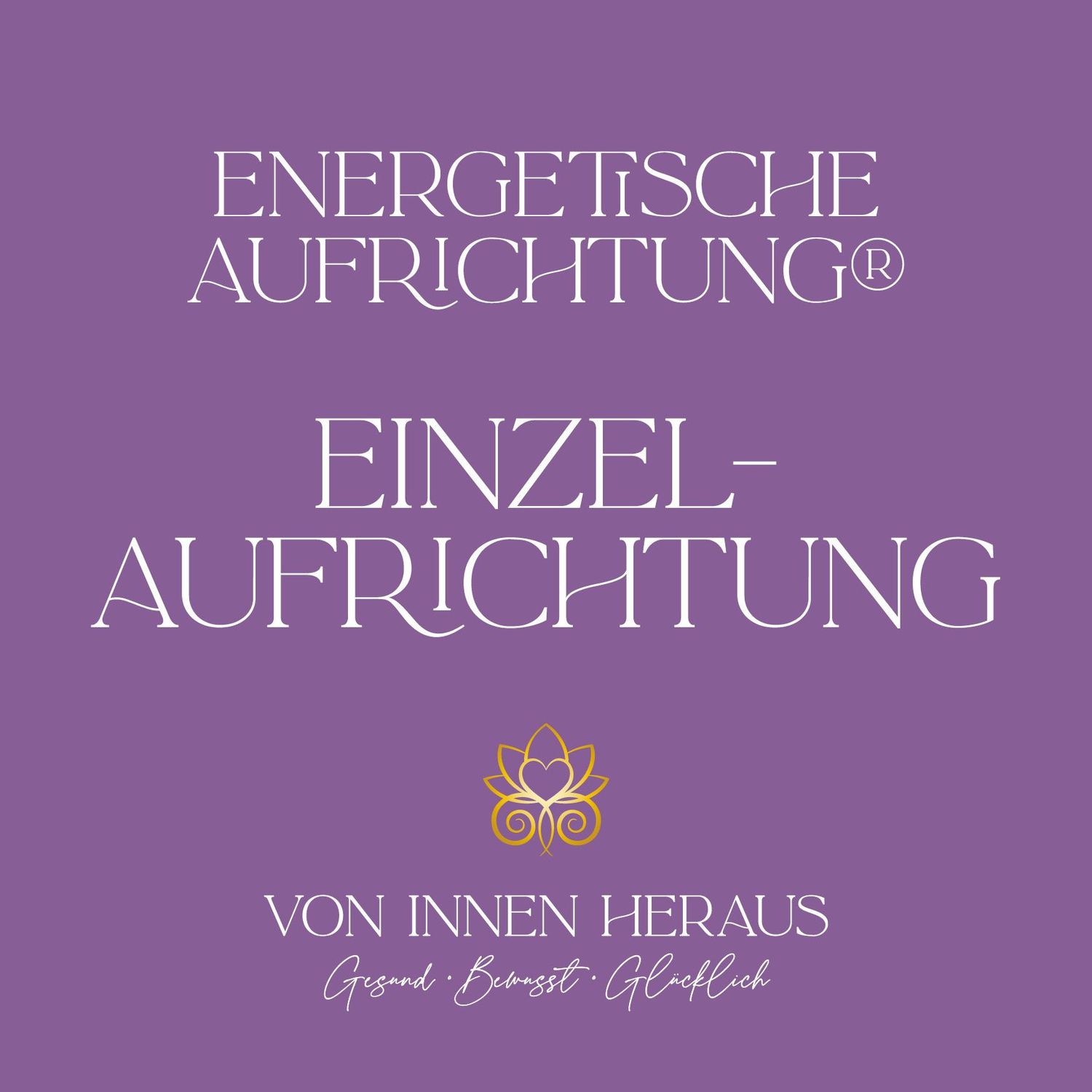 Energetische Aufrichtung® EINZELSESSION