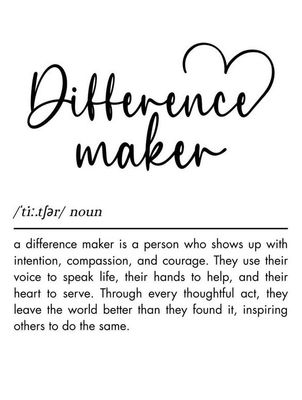 For My Difference Makers