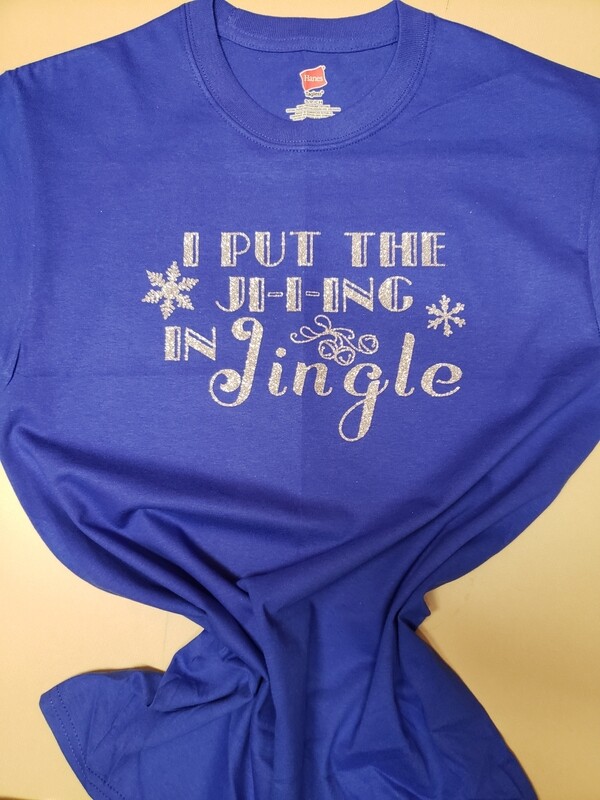 I Put The Ji-i-ing in Jingle - T-Shirt, Sweatshirt, Tank, Apron