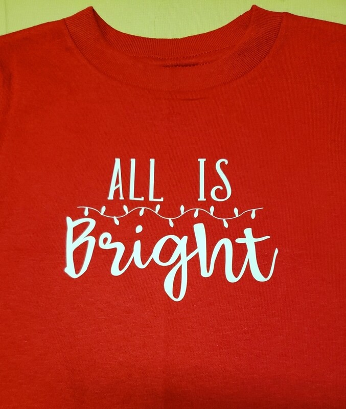 All Is Bright - T-Shirt, Sweatshirt, Tank, Apron