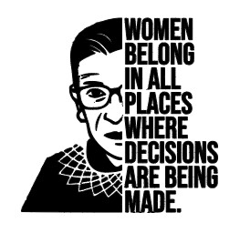 RBG Women Belong In Places Where Decisions Are Being Made - T-Shirt, Sweatshirt, Tank, Apron