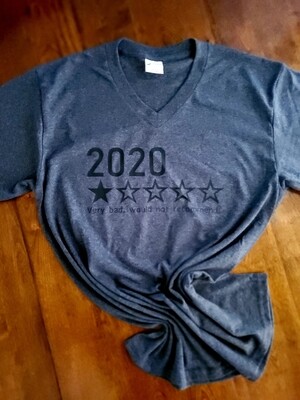 2020 Very Bad, Would Not Recommend - T-Shirt, Sweatshirt, Tank, Apron