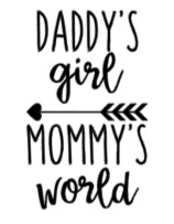 Daddy&#39;s Girl, Mommy&#39;s World -Infant Toddler Youth Onesie, T-shirt, Sweatshirt
