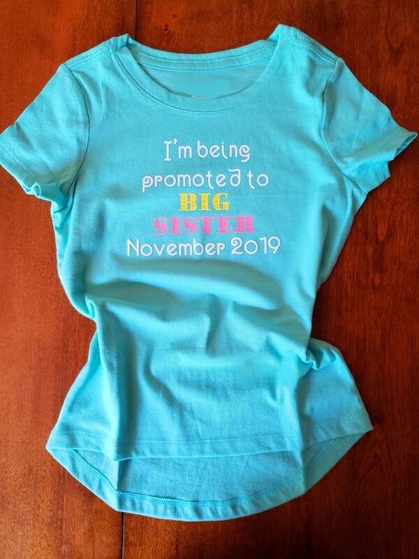 I&#39;m Being Promoted to Big Sister  -Infant Toddler Youth Onesie, T-shirt, Sweatshirt