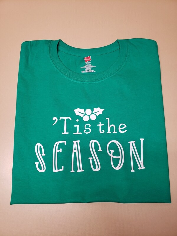 Tis The Season - T-Shirt, Sweatshirt, Tank, Apron