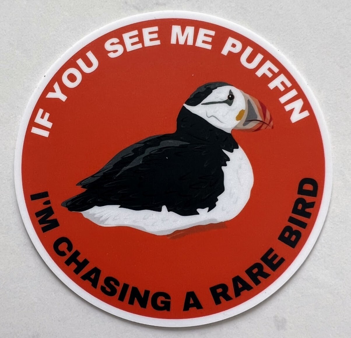 If You See Me Puffin Sticker