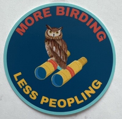 More Birding Less Peopling Sticker