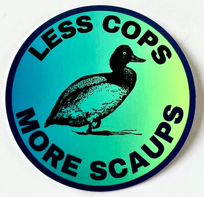 Less Cops More Scaups Sticker