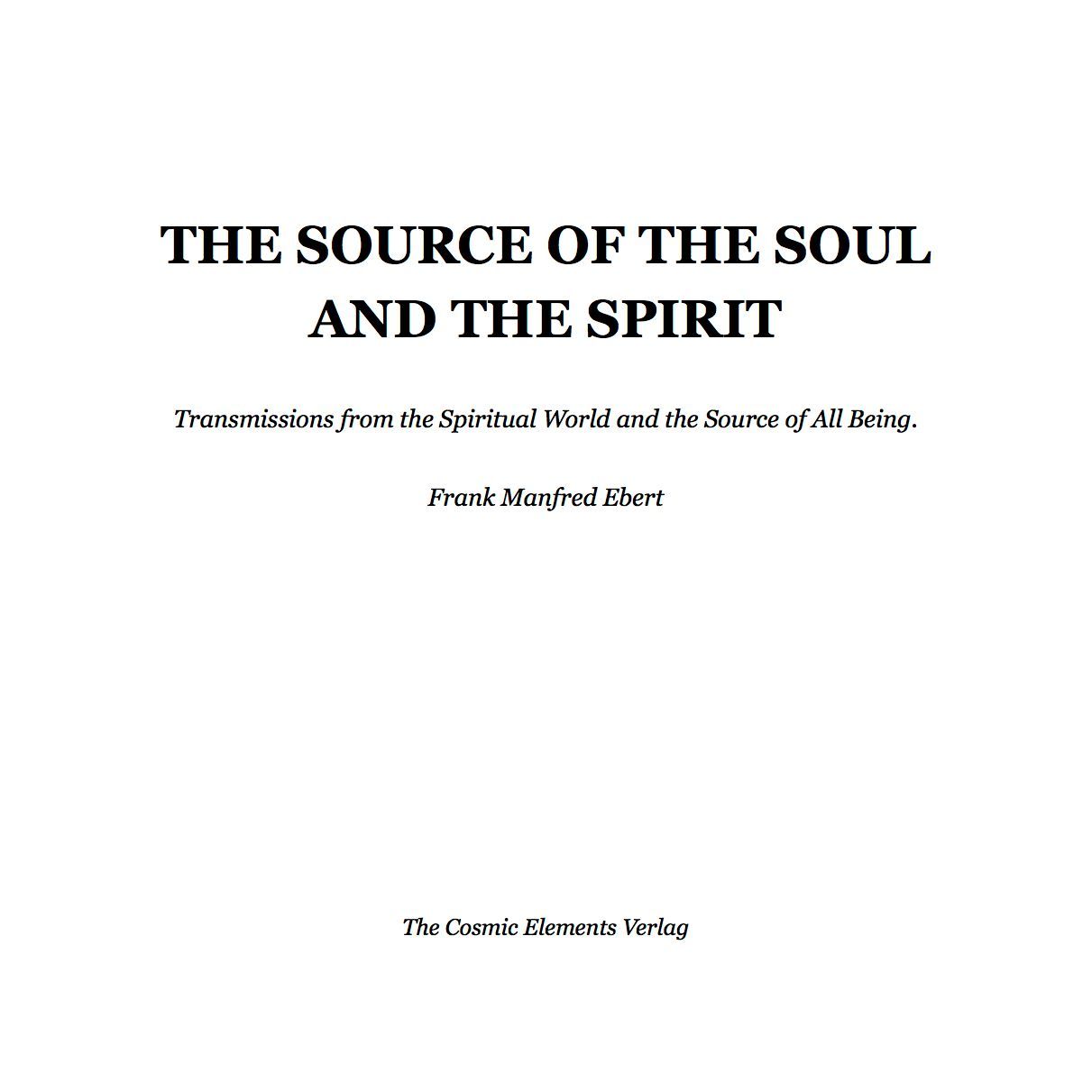 THE SOURCE OF THE SOUL AND THE SPIRIT