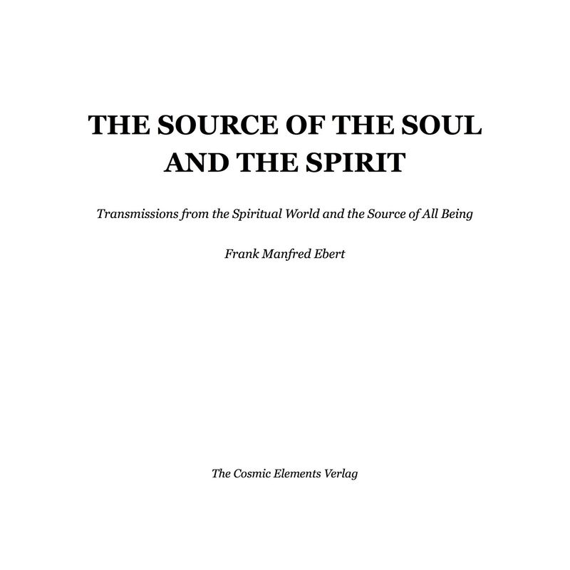 THE SOURCE OF THE SOUL AND THE SPIRIT
