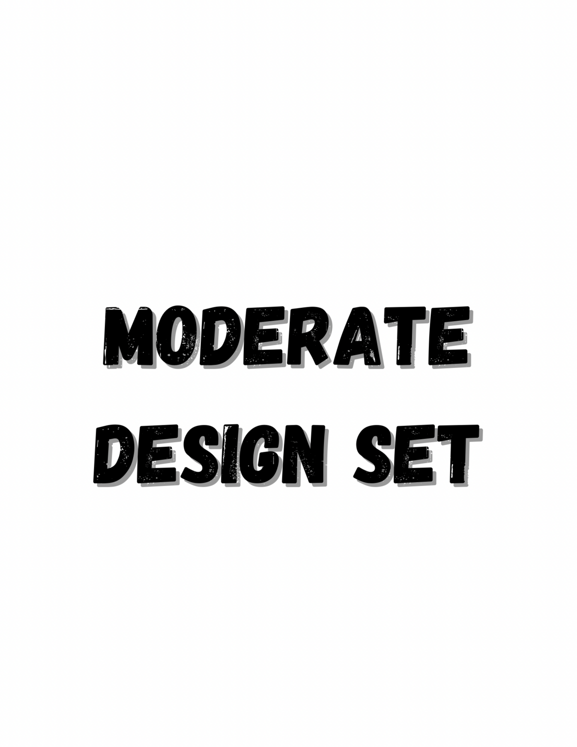 Moderate Design Set