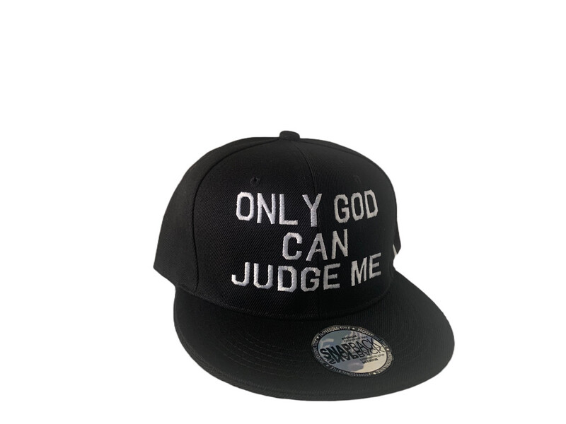 Only God Can Judge Me Snapback Hat