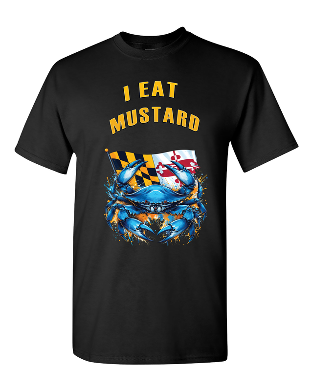 I EAT MUSTARD T shirt