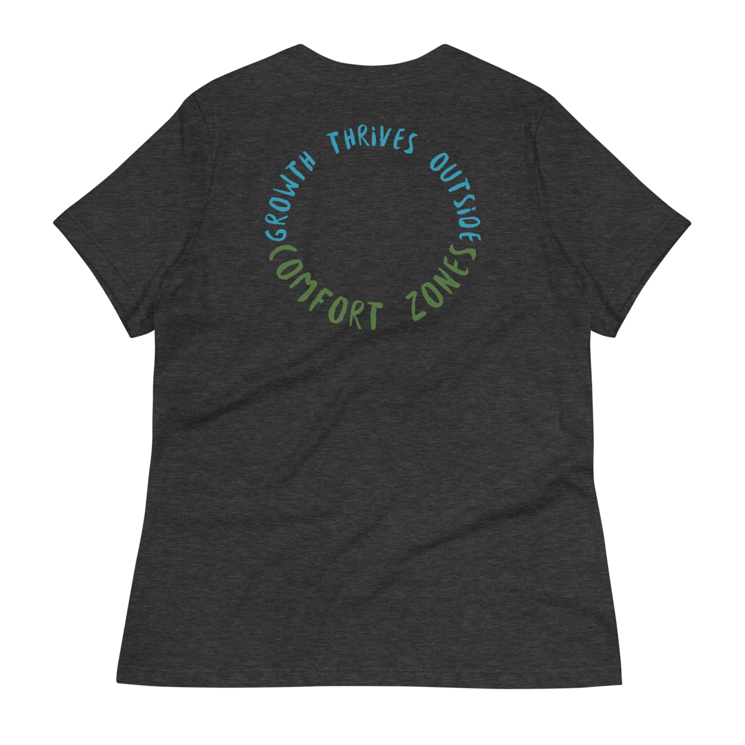 &quot;Growth Thrives...&quot; Women&#39;s Tee