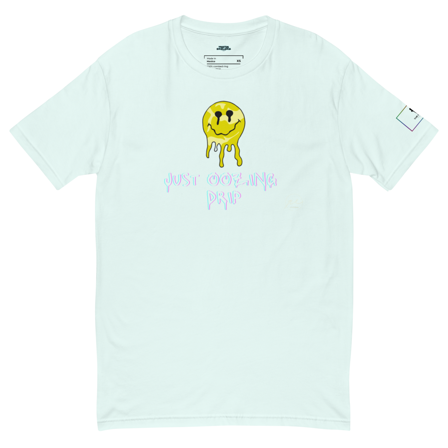 &quot;Just Oozing Drip&quot; Fitted Tee