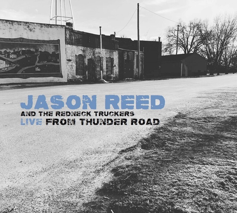 Jason Reed &amp; Redneck Truckers - Digital Album