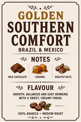 “Southern Comfort” Coffee Blend “Southern Comfort” Coffee Blend