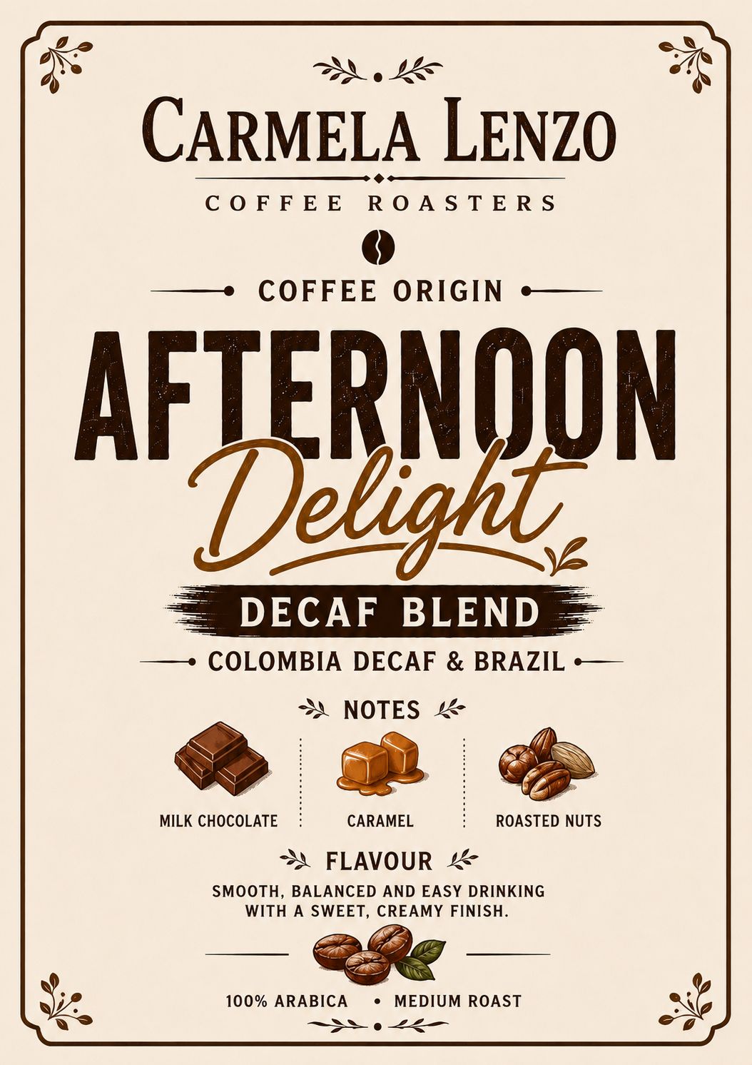 “Afternoon Delight” Coffee Beans “Afternoon Delight” Coffee Beans