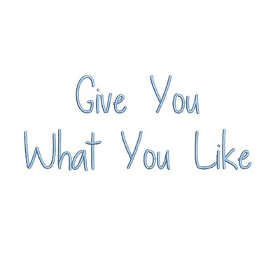 Give You What You Like ESA Font