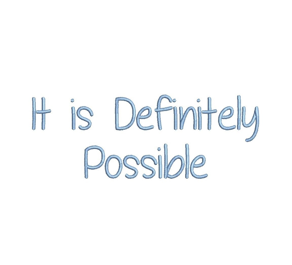 It is Definitely Possible ESA Font