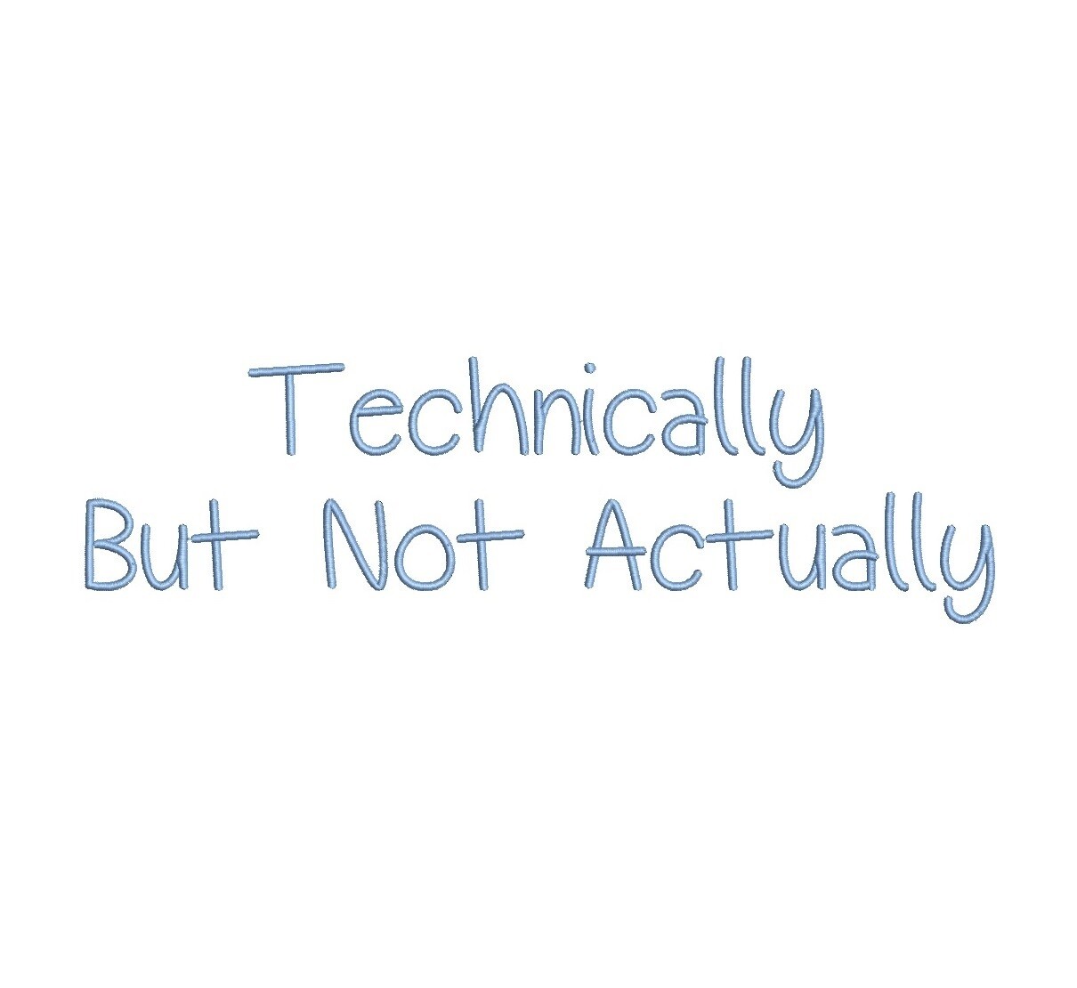 Technically But Not Actually ESA Font
