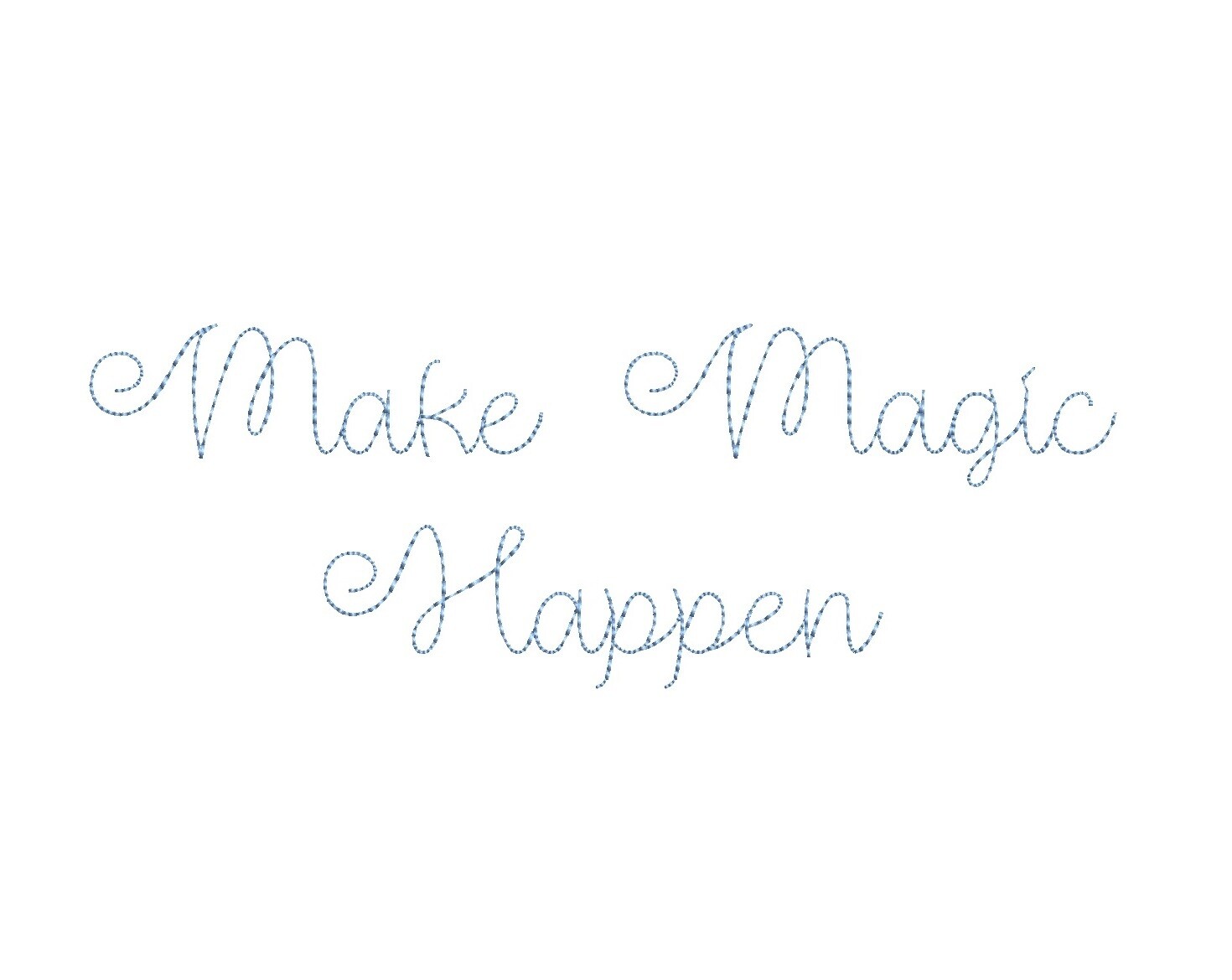 Make Magic Happen Bean Stitch ESA font
