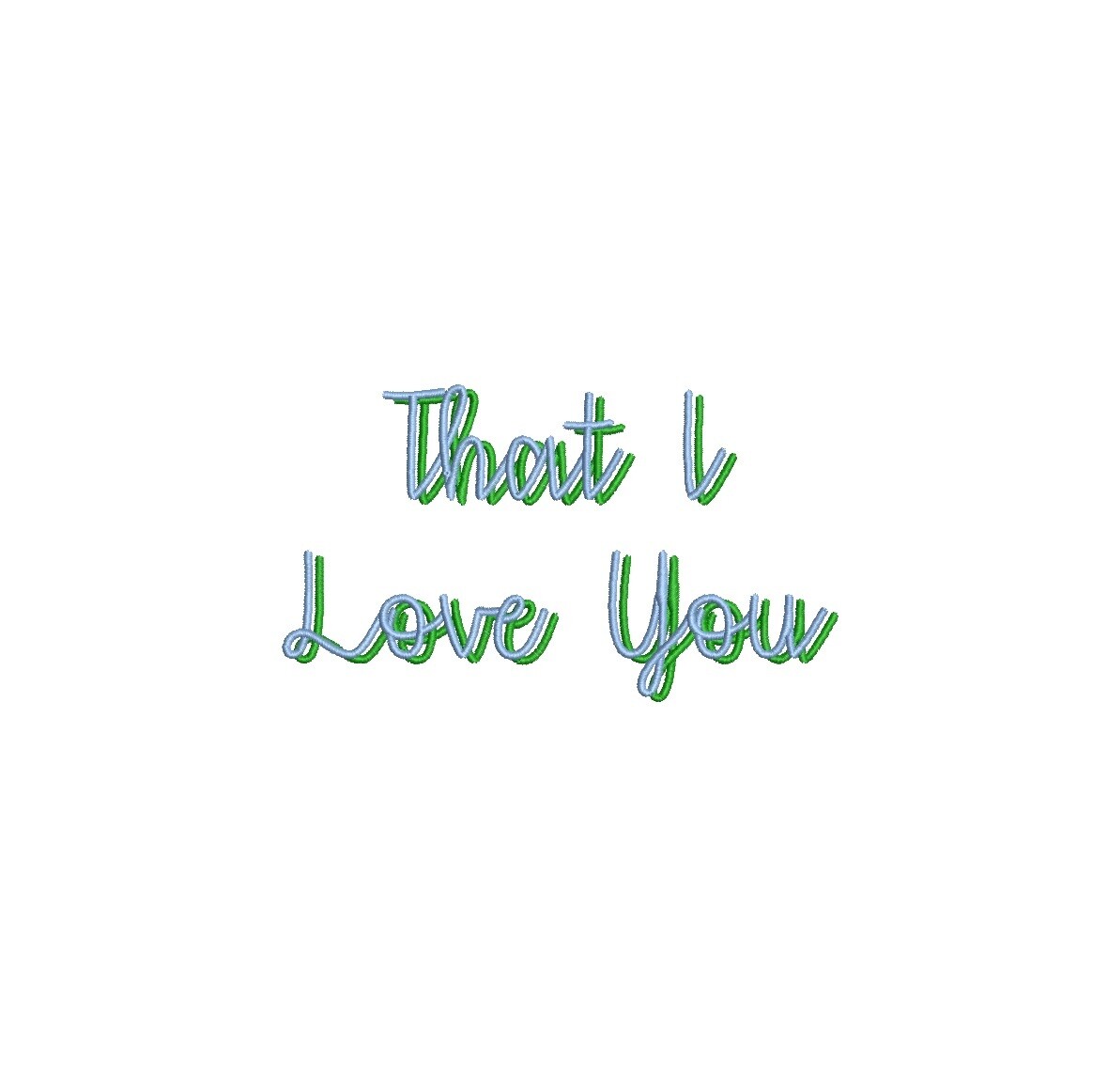 That I Love You Shadow ESA font