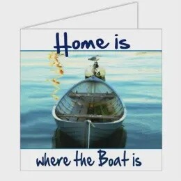 HOME IS WHERE THE BOAT IS CARD