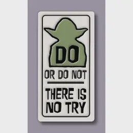 DO OR DO NOT MAGNET