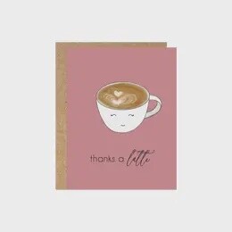 THANKS A LATTE THANK YOU CARD