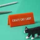CRAZY CAT LADY ORANGE DESK SIGN