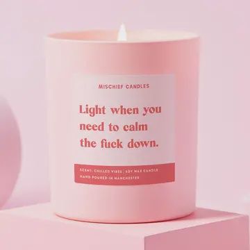 CALM THE FK DOWN CANDLE
