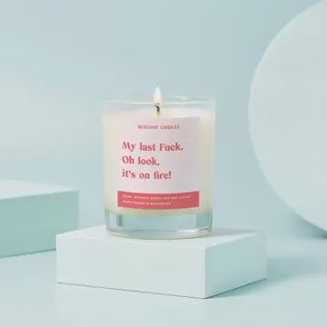 MY LAST F&amp;(K CANDLE