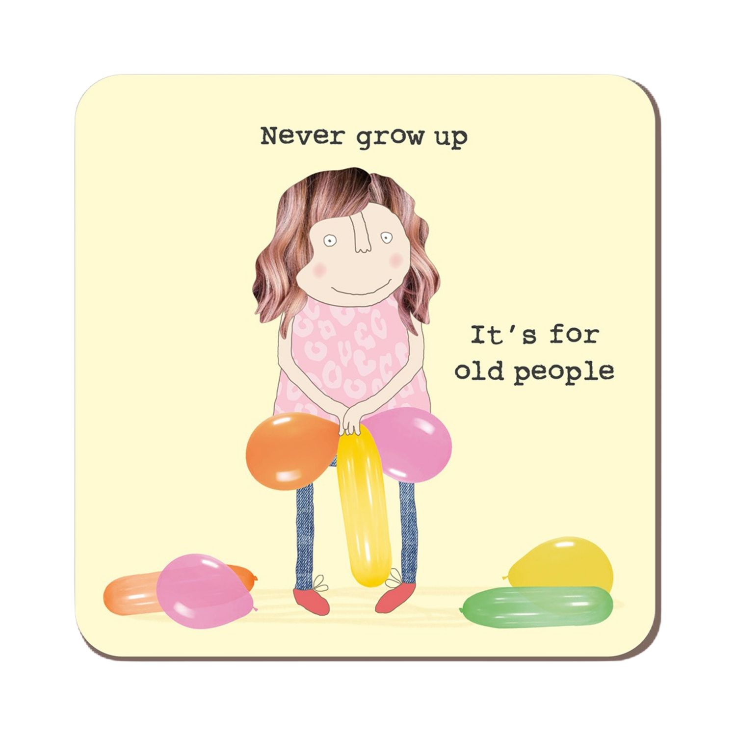 Rosie Never Grow Up Coaster